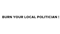 burn your local politician sticker